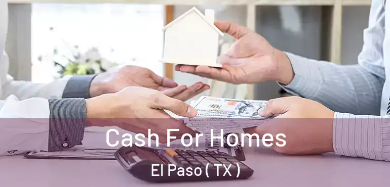  Cash For Homes El Paso ( TX )