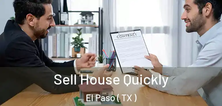  Sell House Quickly El Paso ( TX )