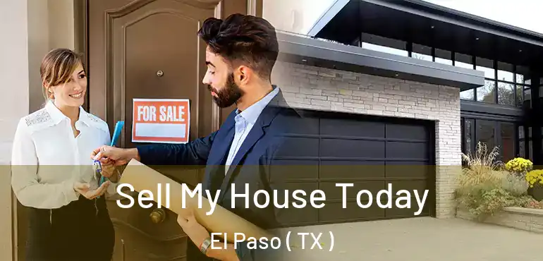  Sell My House Today El Paso ( TX )