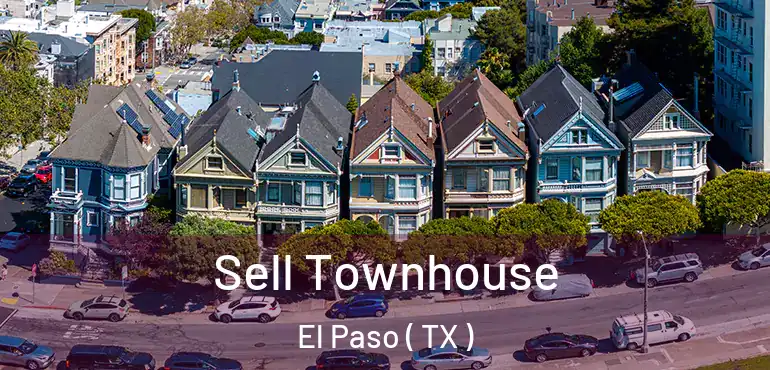  Sell Townhouse El Paso ( TX )