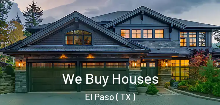 We Buy Houses El Paso ( TX )